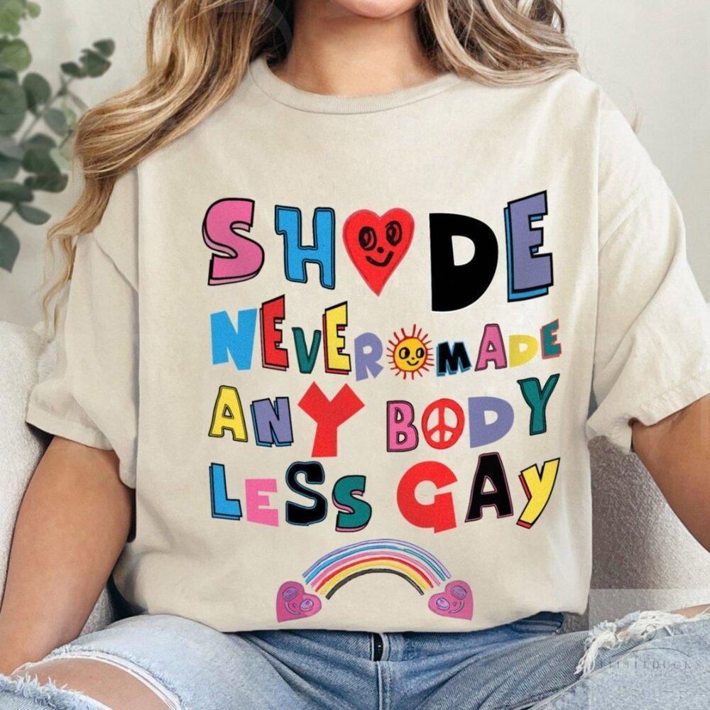 Shade Never Made Anybody Less Gay Shirt, Lgbtq Pride Shirt, Gay Pride Shirt